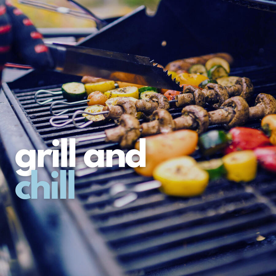 Grill and Chill
